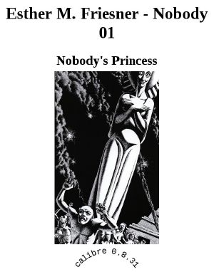 [Nobody's Princess 01] • Esther M. Friesner - Nobody 01